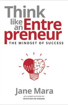 Think Like an Entrepreneur: The Mindset of Success