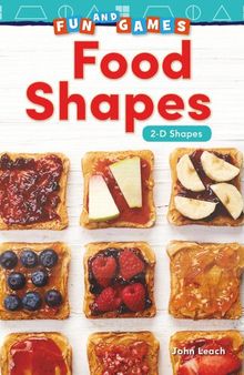 Fun and Games: Food Shapes: 2-D Shapes