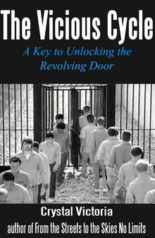 The Vicious Cycle: A Key to Unlocking the Revolving Door