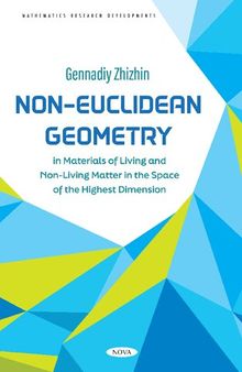 Non-Euclidean Geometry in Materials of Living and Non-Living Matter in the Space of the Highest Dimension