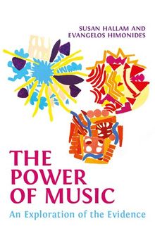 The Power of Music: An Exploration of the Evidence