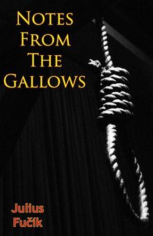 Notes from the Gallows