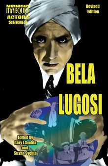 Bela Lugosi: Midnight Marquee Actors Series