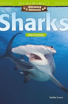 Amazing Animals: Sharks: Skip Counting