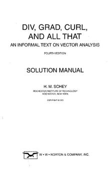 Instructor's Solution Manual to Div, Grad, Curl, and All That: An Informal Text on Vector Analysis