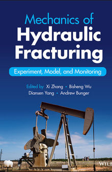 Mechanics of Hydraulic Fracturing: Experiment, Model, and Monitoring