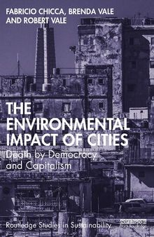 The Environmental Impact of Cities: Death by Democracy and Capitalism