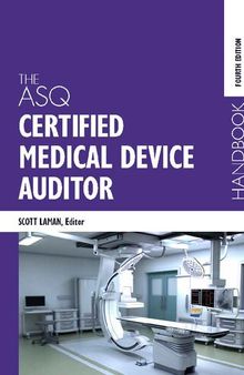 The ASQ Certified Medical Device Auditor Handbook