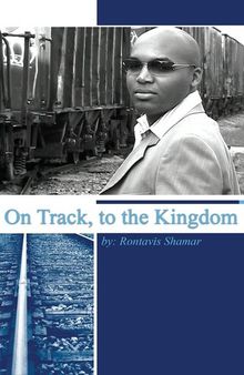 On Track, to the Kingdom