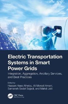 Electric Transportation Systems in Smart Power Grids: Integration, Aggregation, Ancillary Services, and Best Practices