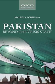Pakistan Beyond the Crisis State