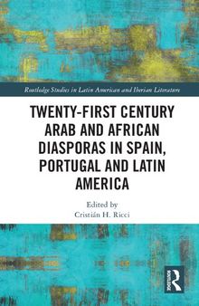 21st century Arab and African diasporas in Spain, Portugal and Latin America