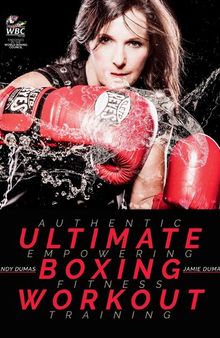 Ultimate Boxing Workout: Authentic Workouts for Fitness