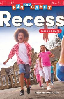 Fun and Games: Recess: Problem Solving