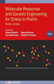 Molecular Response and Genetic Engineering for Stress in Plants, Volume 2: Biotic Stress
