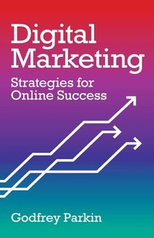 Digital Marketing: Strategies for Online Success
