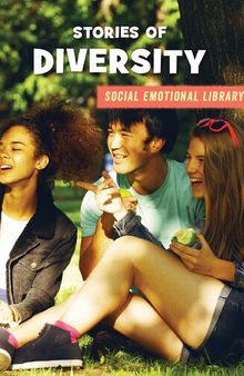 Stories of Diversity (21st Century Skills Library: Social Emotional Library)
