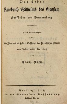 Das Leben Friedrich Wilhelms des Großen, Kurfürsten von Brandenburg