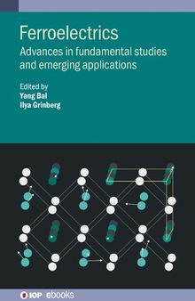 Ferroelectrics: Advances in fundamental studies and emerging applications