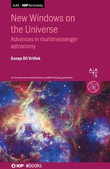 New Windows on the Universe: Advances in multimessenger astronomy