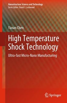 High Temperature Shock Technology: Ultra-fast Micro-Nano Manufacturing