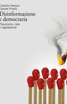 Disinformazione e democrazia. Populismo, rete e regolazione