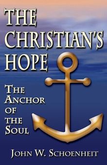 The Christian's Hope: The Anchor of the Soul