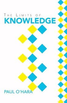 The Limits of Knowledge