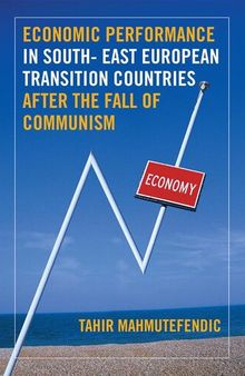 Economic Performance in South-East European Transition Countries After the Fall of Communism