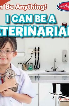 I Can Be a Veterinarian
