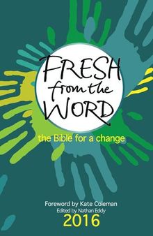 Fresh From the Word 2016: The Bible for a change