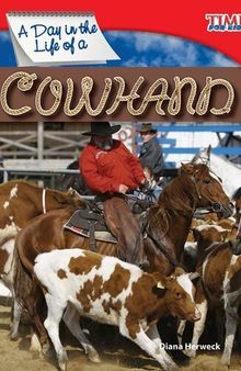 A Day in the Life of a Cowhand