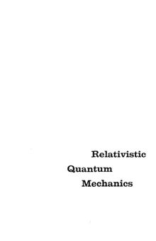 Relativistic Quantum Mechanics Bjorken Drell (1964)