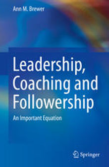 Leadership, Coaching and Followership: An Important Equation