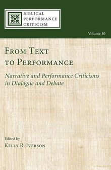 From Text to Performance: Narrative and Performance Criticisms in Dialogue and Debate