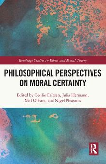Philosophical Perspectives on Moral Certainty
