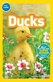 National Geographic Readers: Ducks (Pre-reader)