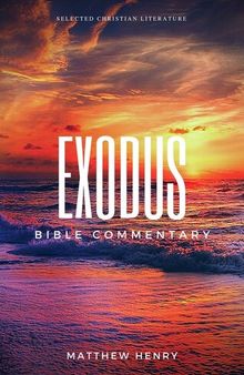 Exodus - Complete Bible Commentary Verse by Verse