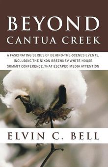Beyond Cantua Creek: A Fascinating Series of Articles That Include National and International Events That Escaped Media A