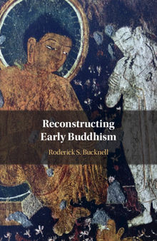 Reconstructing Early Buddhism