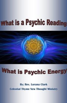 What is a Psychic Reading: What is Psychic Energy