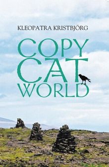 Copy Cat World: The Book That Has Saved Many Lives