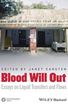 Blood Will Out: Essays on Liquid Transfers and Flows
