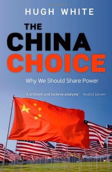 The China Choice: Why We Should Share Power