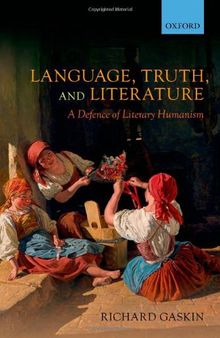 Language, Truth, and Literature: A Defence of Literary Humanism