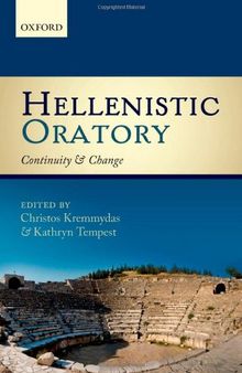 Hellenistic Oratory: Continuity and Change