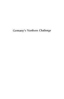 Germany's Northern Challenge: The Holy Roman Empire and the Scandinavian Struggle for the Baltic 1563-1576