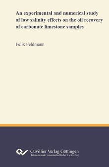 An experimental and numerical study of low salinity effects on the oil recovery of carbonate limestone samples
