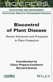 Biocontrol of Plant Disease: Recent Advances and Prospects in Plant Protection