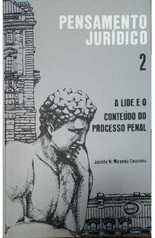 A Lide e o Conteúdo do Processo Penal